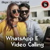 About WhatsApp E Video Calling Song